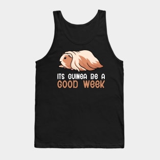 Its guinea be a good week Tank Top